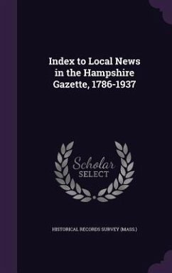 Index to Local News in the Hampshire Gazette, 1786-1937