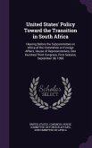 United States' Policy Toward the Transition in South Africa