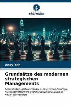 Grundsätze des modernen strategischen Managements - Yeh, Andy