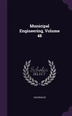 Municipal Engineering, Volume 48