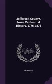 Jefferson County, Iowa; Centennial History. 1776. 1876