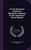 On the Numerical Solution of Helmholtz's Equation by the Capacitance Matrix Method