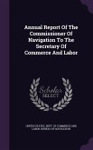 Annual Report of the Commissioner of Navigation to the Secretary of Commerce and Labor