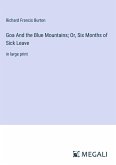 Goa And the Blue Mountains; Or, Six Months of Sick Leave