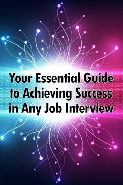 Your Essential Guide to Achieving Success in Any Job Interview - Marthin, Osvaldo