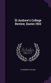 St Andrew's College Review, Easter 1915