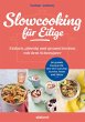 Slowcooking für Eilige (eBook, ePUB) - Bild 1