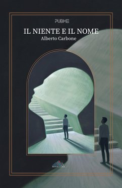 Il niente e il nome (eBook, ePUB) - Carbone, Alberto