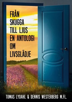 Från skugga till ljus (eBook, ePUB) - Lydahl, Tomas; Westerberg, Dennis