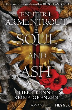 Soul and Ash / Liebe kennt keine Grenzen Bd.5 (eBook, ePUB) - Armentrout, Jennifer L.