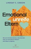 Emotional unreife Eltern (eBook, ePUB)