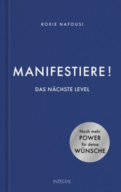 Manifestiere! Das nächste Level (eBook, ePUB) - Nafousi, Roxie