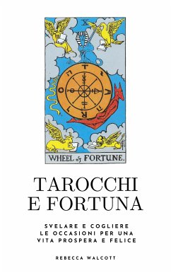 Tarocchi e Fortuna (eBook, ePUB) - Walcott, Rebecca
