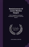 Reminiscences Of Lucius Manlius Sargent