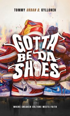 Gotta Be Da Shoes - Kyllonen, Tommy Urban D