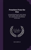 Preachers from the Pew: Lectures Delivered at St. Paul's Church, Covent Garden, Under the Auspices of the London Branch of the Christian Socia