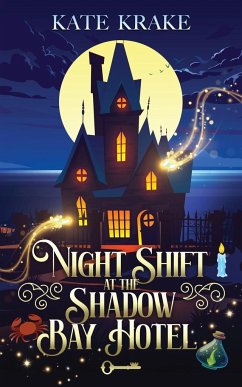 Night Shift At The Shadow Bay Hotel - Krake, Kate