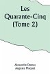 Les Quarante-Cinq (Tome 2) - Bild 1
