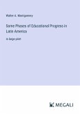 Some Phases of Educational Progress in Latin America