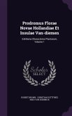 Prodromus Florae Novae Hollandiae Et Insulae Van-Diemen: Exhibens Characteres Plantarum, Volume 1