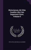 Historiarum AB Urbe Condita Libri Qui Supersunt XXXV, Volume 5