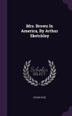 Mrs. Brown in America, by Arthur Sketchley