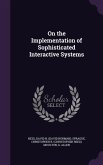 On the Implementation of Sophisticated Interactive Systems