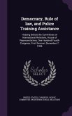 Democracy, Rule of law, and Police Training Assistance