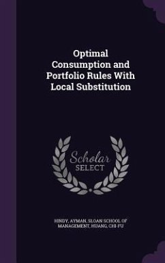 Optimal Consumption and Portfolio Rules with Local Substitution - Hindy, Ayman; Huang, Chi-Fu