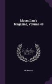 Macmillan's Magazine, Volume 49