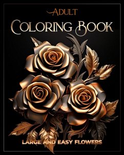 Adult Coloring Book   Large and Easy Flowers - Oghi, Dominic