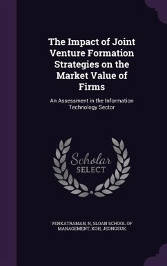 The Impact of Joint Venture Formation Strategies on the Market Value of Firms - Venkatraman, N.; Koh, Jeongsuk