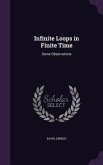 Infinite Loops in Finite Time: Some Observations
