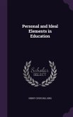 Personal and Ideal Elements in Education