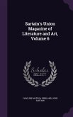 Sartain's Union Magazine of Literature and Art, Volume 6
