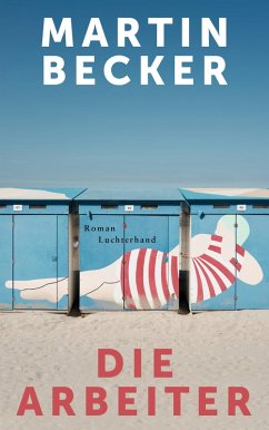 Die Arbeiter (eBook, ePUB) - Becker, Martin