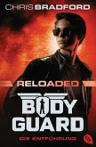 Die Entführung / Bodyguard Reloaded Bd.1 (eBook, ePUB)