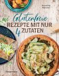 Glutenfreie Rezepte mit nur 4 Zutaten... - Bild 1