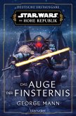 Star Wars™ Die Hohe Republik - Das Auge der Finsternis (eBook, ePUB)