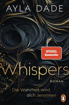 WHISPERS. Die Wahrheit wird dich zerstören (eBook, ePUB) - Dade, Ayla