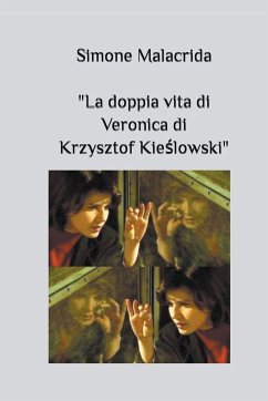 La doppia vita di Veronica di Krzysztof Kie¿lowski - Malacrida, Simone