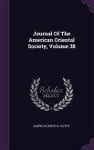 Journal of the American Oriental Society, Volume 38