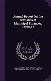 Annual Report On the Statistics of Municipal Finances, Volume 6