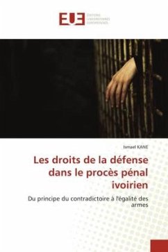 Les droits de la défense dans le procès pénal ivoirien - KANE, Ismael