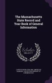 The Massachusetts State Record and Year Book of General Information