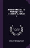 Teacher's Manual for the Progressive Music Series, Volume 2