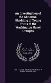 An Investigation of the Abnormal Shedding of Young Fruits of the Washington Navel Oranges