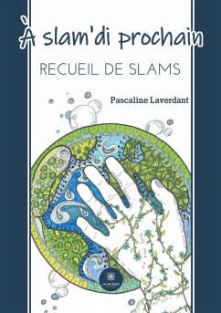 À slam'di prochain - Pascaline Laverdant