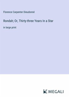 Rondah; Or, Thirty-three Years In a Star - Dieudonné, Florence Carpenter