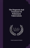 The Diagnosis and Treatment of Pulmonary Tuberculosis